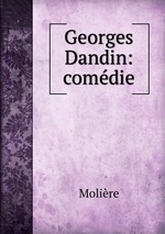 Georges Dandin: comdie