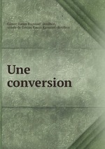 Une conversion