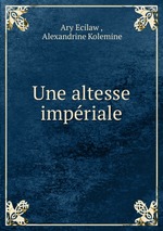 Une altesse impriale