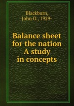 Balance sheet for the nation A study in concepts
