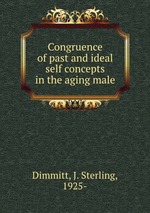 Congruence of past and ideal self concepts in the aging male