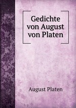 Gedichte von August von Platen