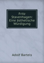 Fritz Stavenhagen: Eine sthetische Wrdigung