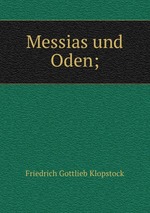 Messias und Oden;