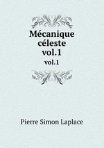 Mcanique cleste. vol.1