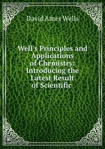 Well`s Principles and Applications of Chemistry: Introducing the Latest Result of Scientific