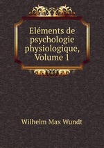 Elments de psychologie physiologique, Volume 1