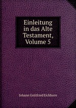 Einleitung in das Alte Testament, Volume 5