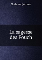 La sagesse des Fouch