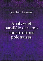 Analyse et parallle des trois constitutions polonaises