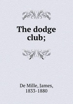 The dodge club;