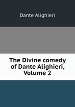 The Divine comedy of Dante Alighieri, Volume 2