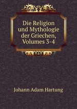 Die Religion und Mythologie der Griechen, Volumes 3-4