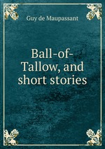 Ball-of-Tallow, and short stories