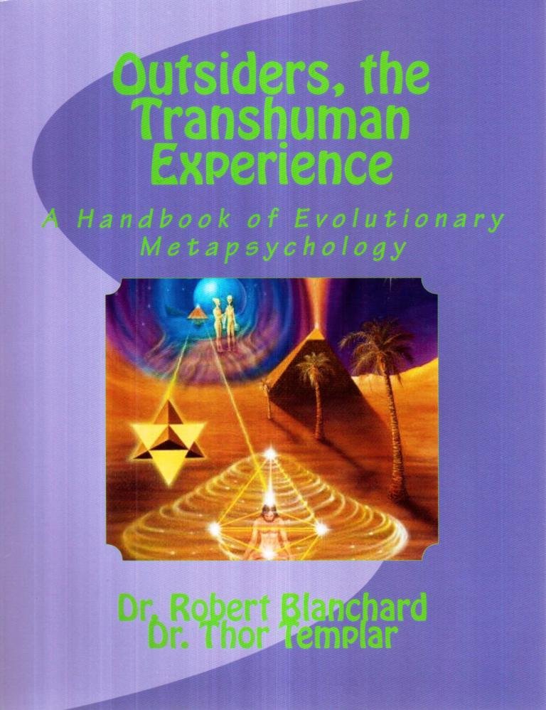 Outsiders, the Transhuman Experience: A Handbook of Evolutionary Metapsychology