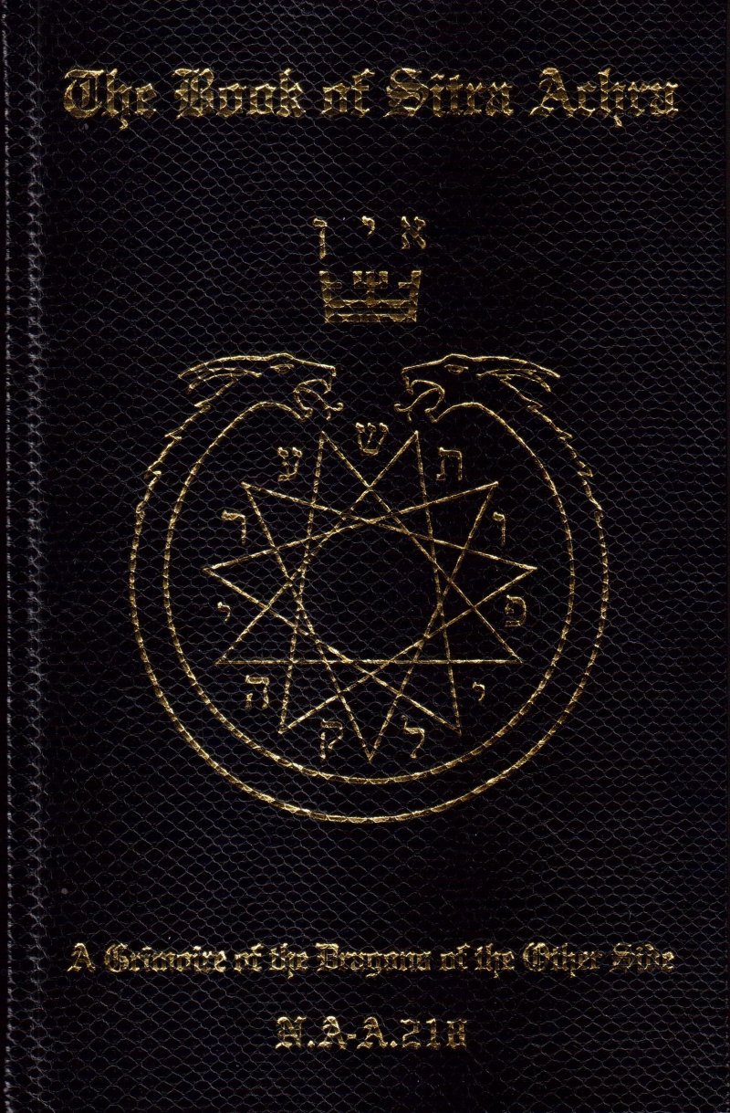 The Book of Sitra Achra - A Grimoire of the Dragons of the Other Side
