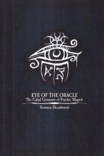 Eye of the Oracle: The Cabal Grimoire of Psychic Magick