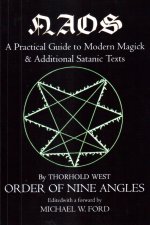 NAOS: A Practical Guide to Modern Magick & Additional Satanic Texts
