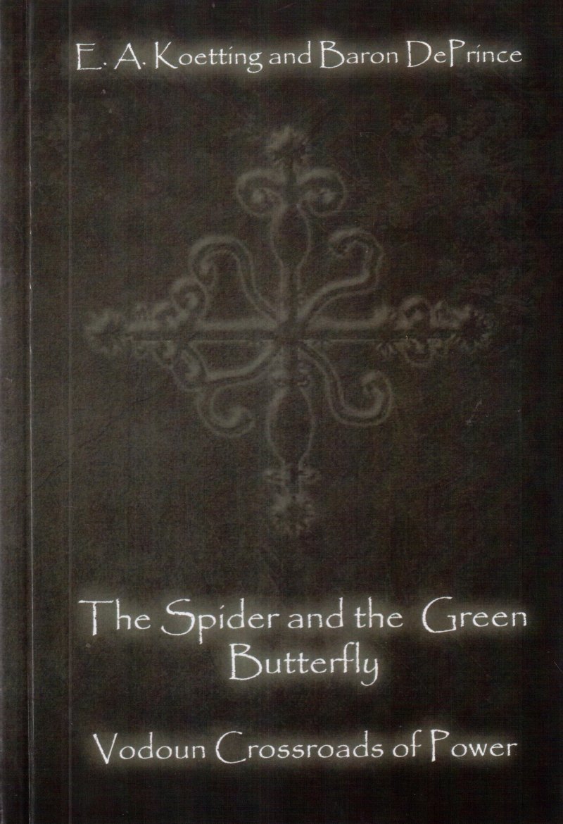 The Spider and the Green Butterfly: Vodoun Crossroads of Power