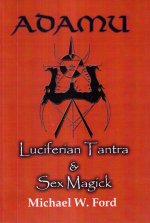 Adamu: Luciferian Tantra and Sex Magick