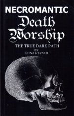 Necromantic Death Worship: The True Dark Path
