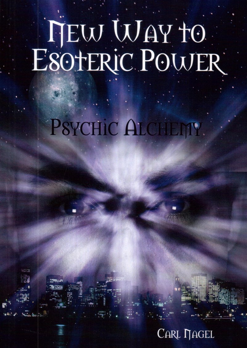 New Way to Esoteric Power. Psychic Alchemy