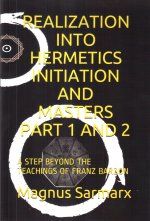 Realization Into Hermetics Initiation