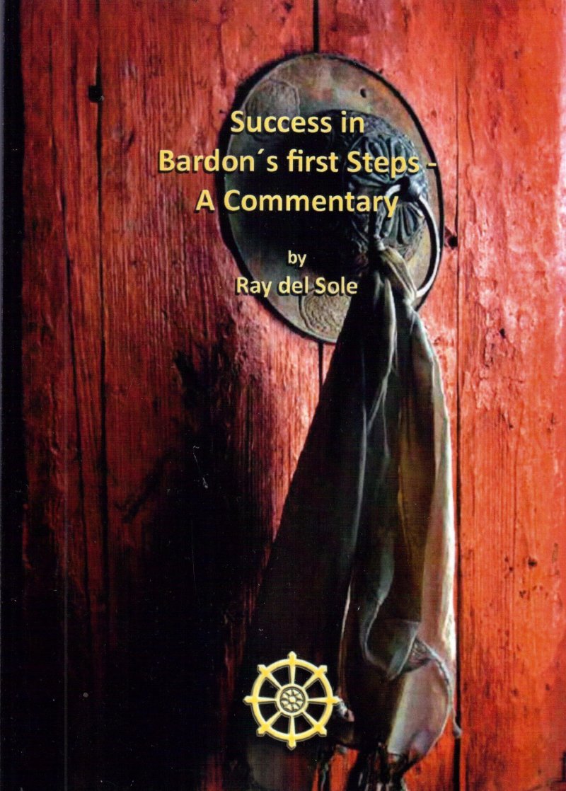 Success in Bardon's first Steps - A Commentary