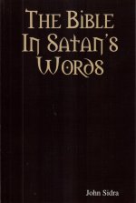 The Bible In Satan's Words
