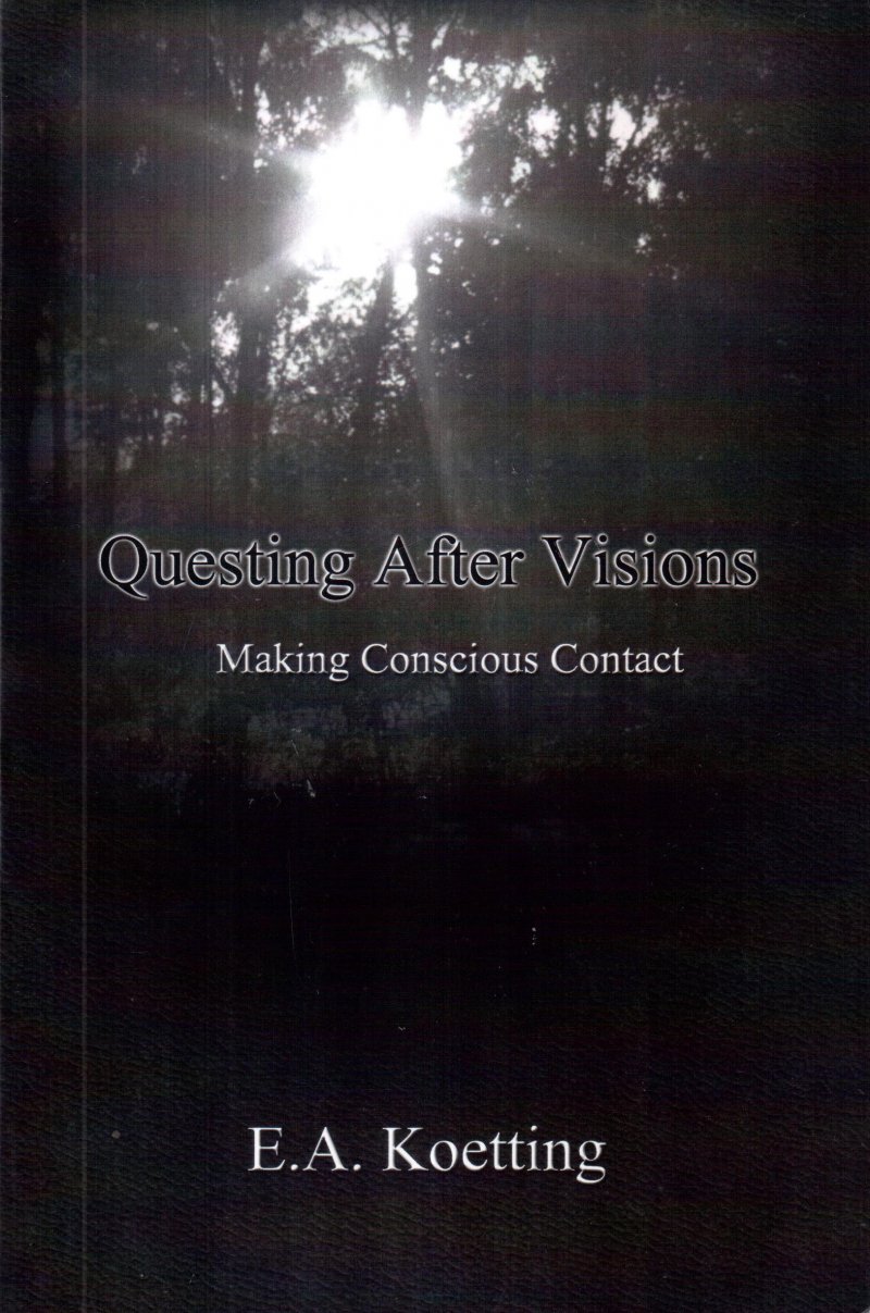 Questing After Visions: Making Concious Contact