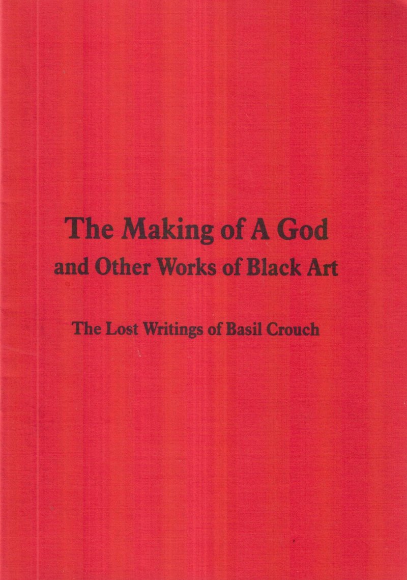The Making of A God and Other Works of Black Art