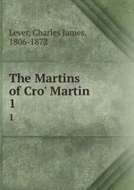 The Martins of Cro` Martin. 1