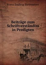 Beitrge zum Schriftverstndiss in Predigten