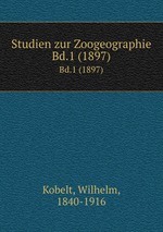 Studien zur Zoogeographie. Bd.1 (1897)