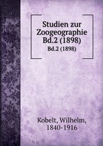 Studien zur Zoogeographie. Bd.2 (1898)