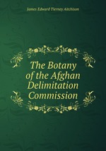 The Botany of the Afghan Delimitation Commission