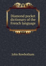 Diamond pocket dictionary of the French language