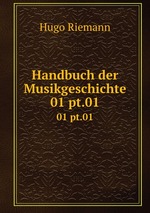 Handbuch der Musikgeschichte. 01 pt.01