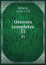 Oeuvres completes. 53