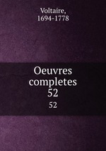 Oeuvres completes. 52
