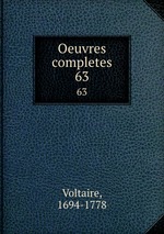 Oeuvres completes. 63