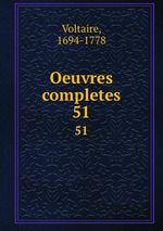 Oeuvres completes. 51