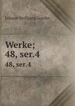 Werke;. 48, ser.4