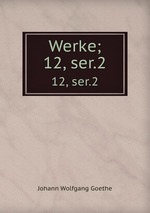 Werke;. 12, ser.2