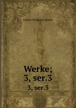 Werke;. 3, ser.3