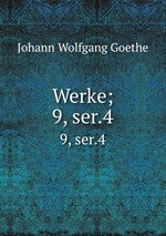 Werke;. 9, ser.4
