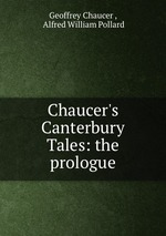 Chaucer`s Canterbury Tales: the prologue