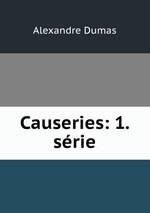 Causeries: 1. srie