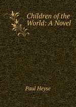 Children of the World: A Novel