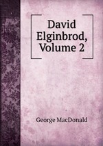 David Elginbrod, Volume 2
